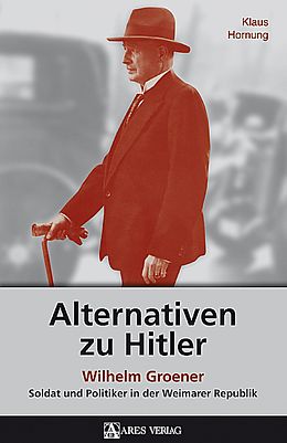 Fester Einband Alternativen zu Hitler von Klaus Hornung