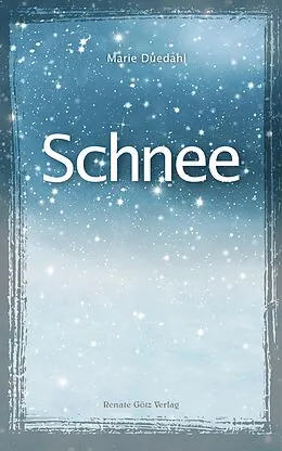 E-Book (epub) Schnee von Marie Duedahl