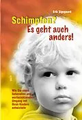 E-Book (epub) Schimpfen? Es geht auch anders! von Erik Sigsgaard