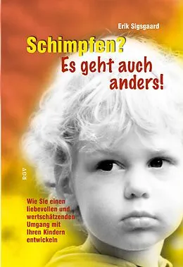 E-Book (epub) Schimpfen? Es geht auch anders! von Erik Sigsgaard