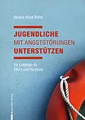 E-Book (epub) Jugendliche mit Angststörungen unterstützen von Malene Klindt Bohni, Eileen Petersmann