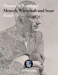 E-Book (pdf) Mensch, Wirtschaft und Staat I von Murray N. Rothbard
