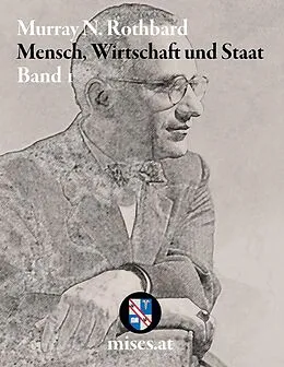 E-Book (pdf) Mensch, Wirtschaft und Staat I von Murray N. Rothbard