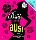 E-Book (epub) Brüt es aus! Die freie Schwangerschaft: Methode mit Mama, Baby und Co von Caroline Oblasser
