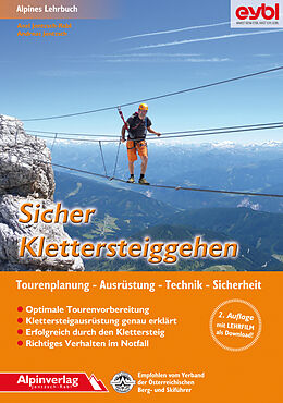 Kartonierter Einband Sicher Klettersteiggehen von Axel Jentzsch-Rabl, Andreas Jentzsch