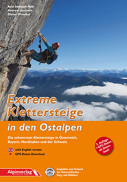 Kartonierter Einband Extreme Klettersteige in den Ostalpen von Andreas Jentzsch, Axel Jentzsch-Rabl, Dieter Wissekal