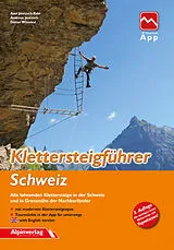 Kartonierter Einband Klettersteigführer Schweiz von Axel Jentzsch-Rabl, Andreas Jentzsch, Dieter Wissekal