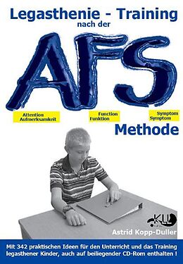 Kartonierter Einband Legasthenie - Training nach der AFS-Methode von Astrid Kopp-Duller