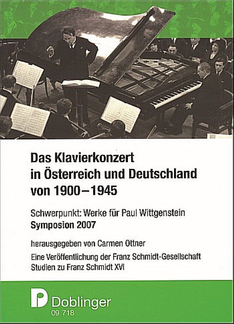 Studien zu Franz Schmidt / Das Klavierkonzert in Österreich und Deutschland von 1900-1945