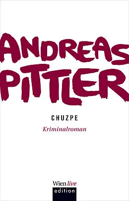 E-Book (epub) Chuzpe von Andreas P. Pittler