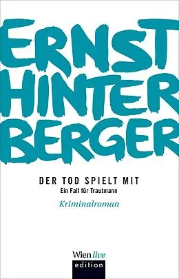 E-Book (epub) Der Tod spielt mit von Ernst Hinterberger