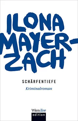 E-Book (epub) Schärfentiefe von Ilona Mayer-Zach