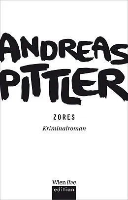 E-Book (epub) Zores von Andreas P. Pittler