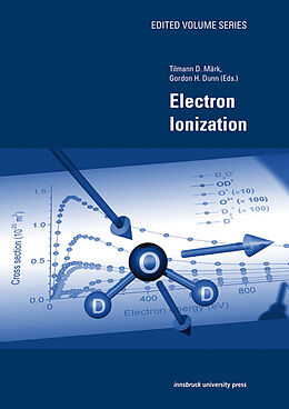 Kartonierter Einband Electron Ionization von Tilmann D. Märk, Gordon H. Dunn