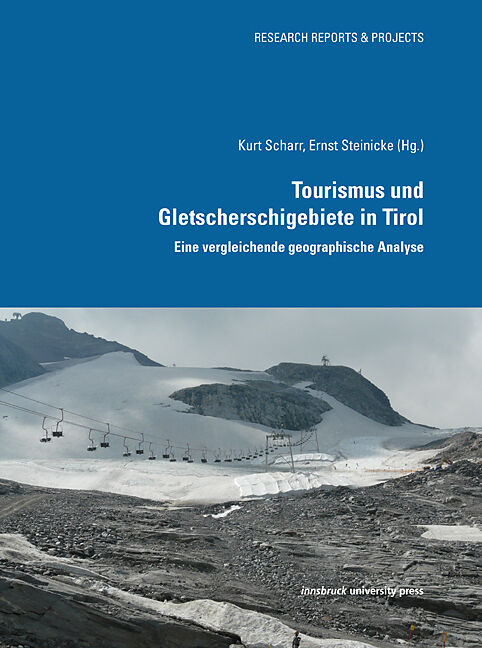 Tourismus und Gletscherschigebiete in Tirol