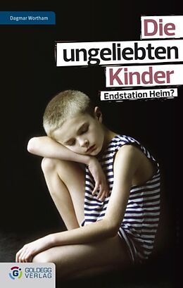 E-Book (epub) Die ungeliebten Kinder von Dagmar Wortham