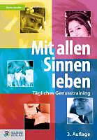 E-Book (epub) Mit allen Sinnen leben von Beate Handler
