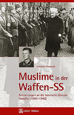 Fester Einband Muslime in der Waffen-SS von Zvonimir Bernwald