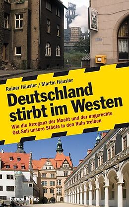 Fester Einband Deutschland stirbt im Westen von Rainer Häusler, Martin Häusler