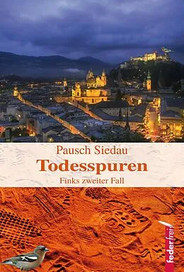E-Book (epub) Todesspuren: Provinzkrimi Österreich von Markus Pausch, Bernhard Siedau