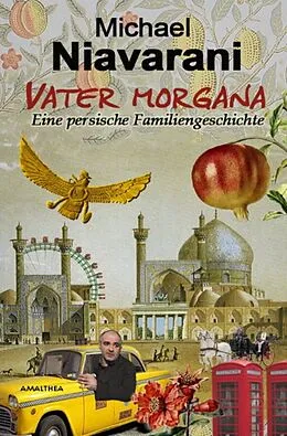 E-Book (epub) Vater Morgana von Michael Niavarani