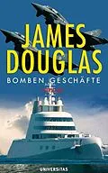 E-Book (epub) Bomben Geschäfte von James Douglas