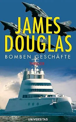 E-Book (epub) Bomben Geschäfte von James Douglas