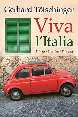 E-Book (epub) Viva l'Italia von Gerhard Tötschinger