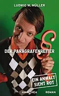 E-Book (epub) Der Paragrafenreiter von Ludwig W. Müller
