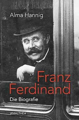 E-Book (epub) Franz Ferdinand von Alma Hannig