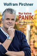 E-Book (epub) Nur keine Panik von Wolfram Pirchner