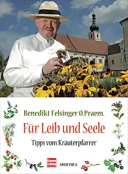 E-Book (epub) Für Leib und Seele von Benedikt Felsinger
