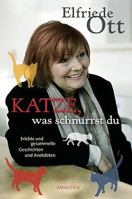 E-Book (epub) Katze, was schnurrst du von Elfriede Ott