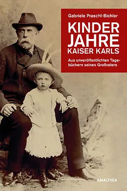 E-Book (epub) Kinderjahre Kaiser Karls von Gabriele Praschl-Bichler