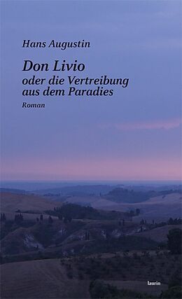 Fester Einband Don Livio oder die Vertreibung aus dem Paradies von Augustin Hans