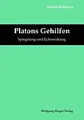 E-Book (epub) Platons Gehilfen von Martin Kahleyss