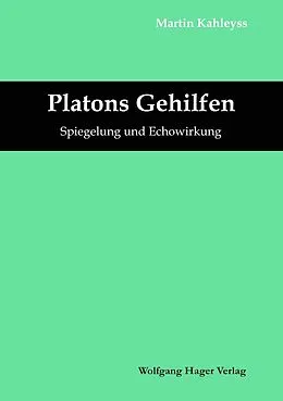 E-Book (epub) Platons Gehilfen von Martin Kahleyss