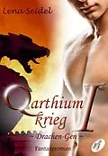 E-Book (epub) Qarthiumkrieg I von Lena Seidel