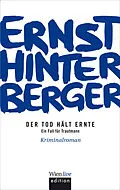 E-Book (epub) Der Tod hält Ernte von Ernst Hinterberger