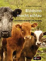 E-Book (epub) Blödsinn macht schlau von Andreas Sturmlechner