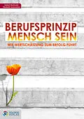 E-Book (epub) Berufsprinzip Mensch sein von Hubert Worliczek, Elisabeth Zechmeister