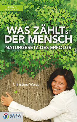 E-Book (epub) Was zählt ist der Mensch von Christine Weiss