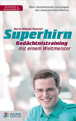 E-Book (epub) Superhirn - Gedächtnistraining mit einem Weltmeister von Boris Nikolai Konrad