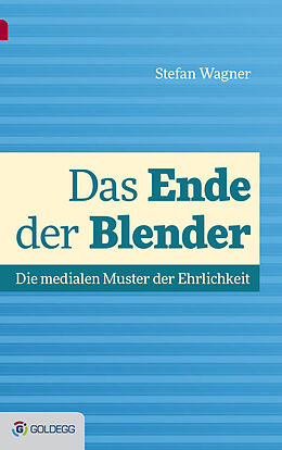 Kartonierter Einband Das Ende der Blender von Stefan Wagner