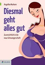 E-Book (epub) Diesmal geht alles gut von Angelika Markom