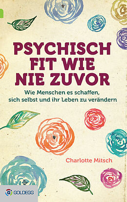 E-Book (epub) Psychisch fit wie nie zuvor von Charlotte Mitsch