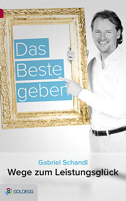 E-Book (epub) Das Beste geben von Gabriel Schandl