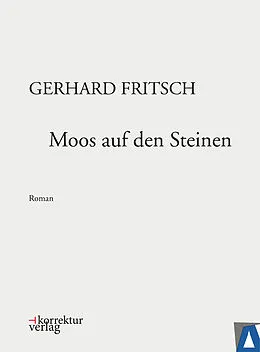E-Book (epub) Moos auf den Steinen von Gerhard Fritsch