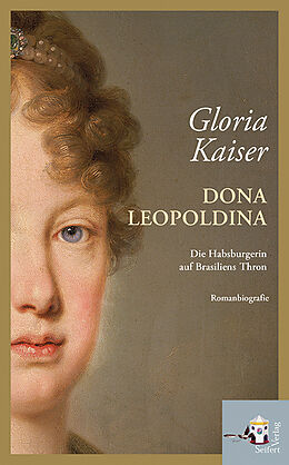 Fester Einband Dona Leopoldina von Gloria Kaiser