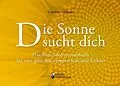 E-Book (epub) Die Sonne sucht dich - Das Foto-Meditationsbuch für eine gute Schwangerschaft und Geburt von Caroline Oblasser